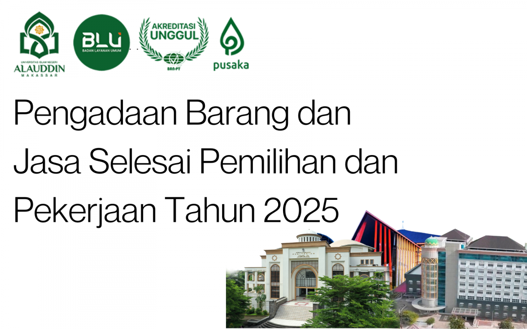 Pengadaan Barang dan Jasa Selesai Pemilihan dan Pekerjaan Tahun 2025 